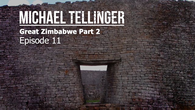 EP 11 - Great Zimbabwe Part 2 The Gre...