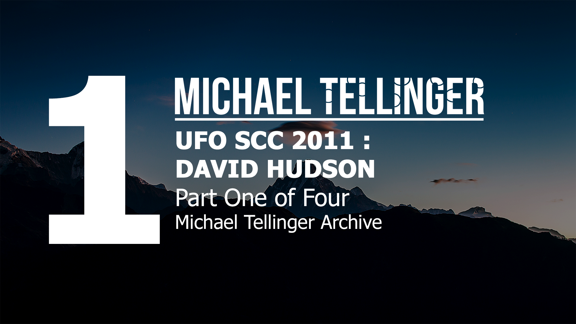 Archive: UFO SCC 2011- David Hudson  part 1 of 4