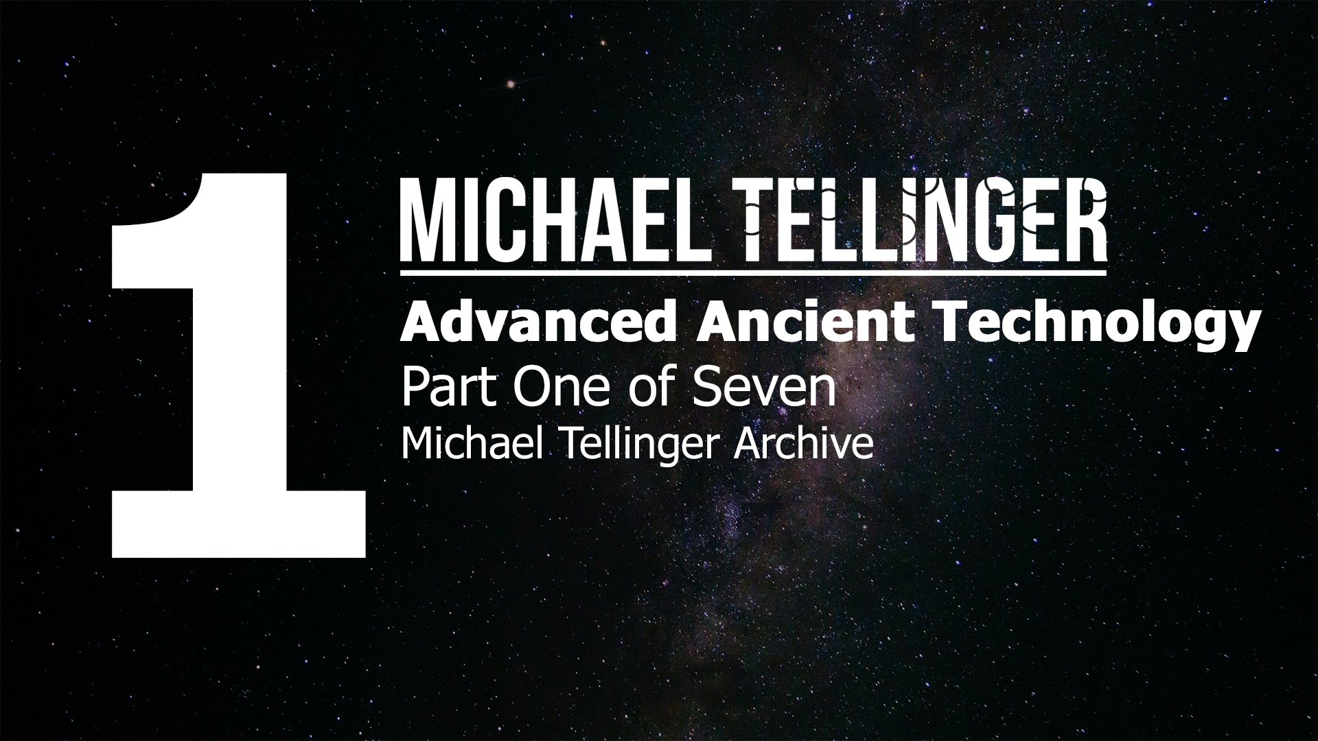 Archive: Advanced Ancient Technology Part 1 of 7