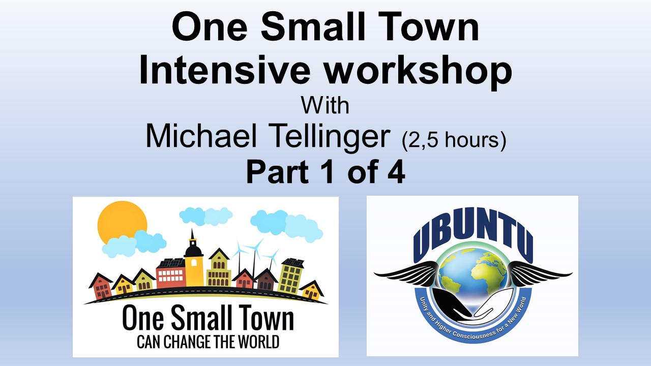 Part One: One Small Town Workshop with Michael Tellinger