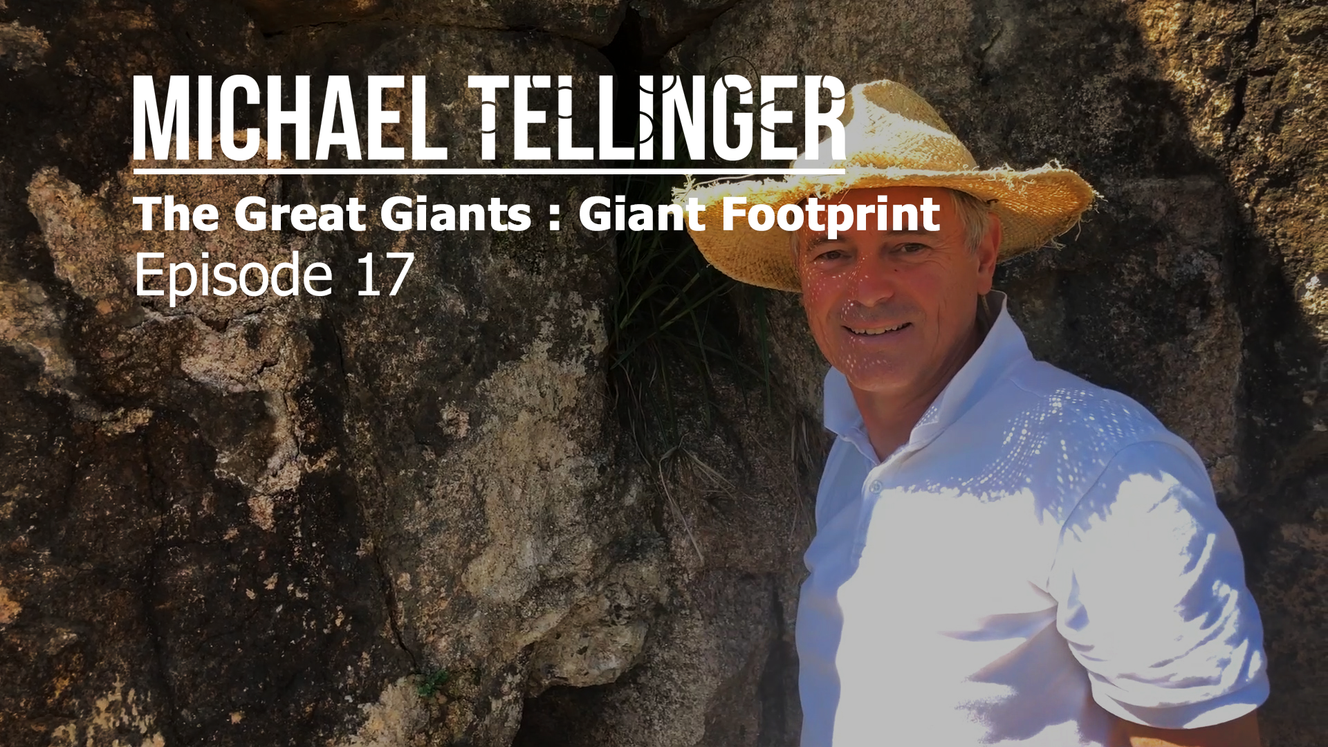 EP - 17 The Great Giants: The Giant Footprint