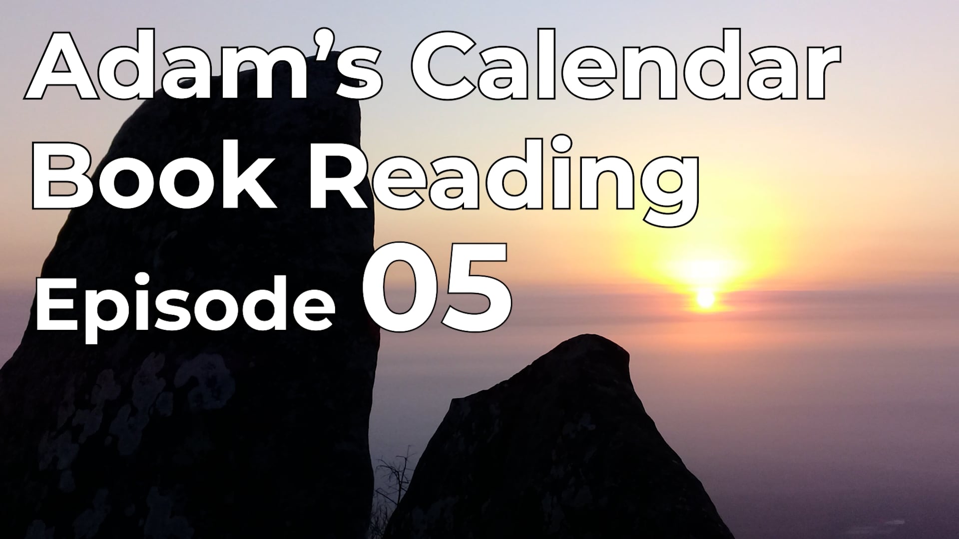 Adam's Calendar Book Reading: Episode 05