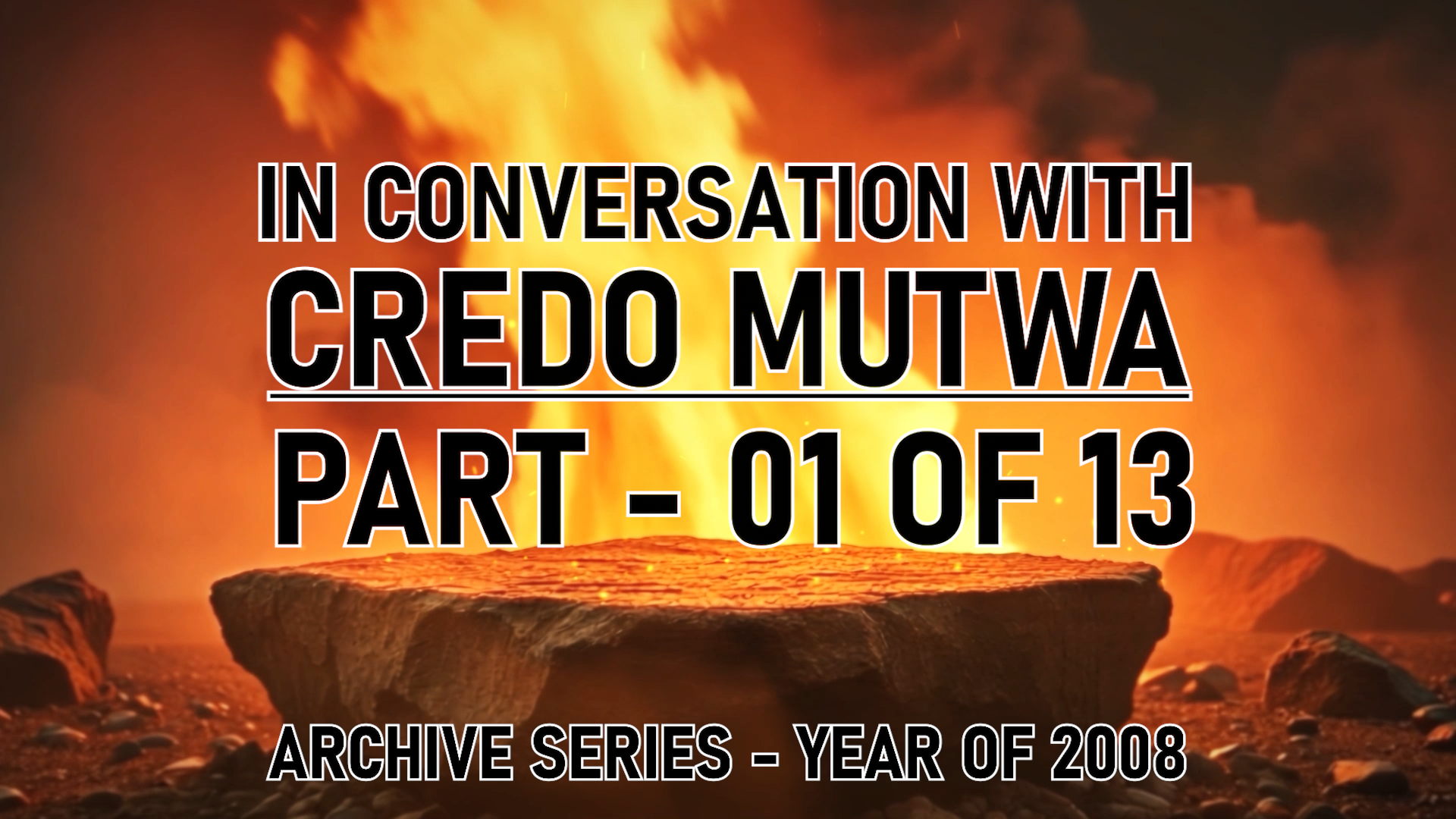 IN CONVERSATION WITH CREDO MUTWA PART 1