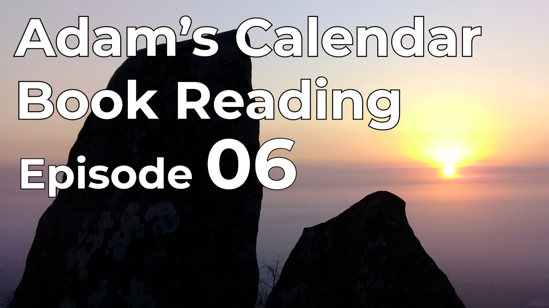 Adam's Calendar Book Reading: Episode 06