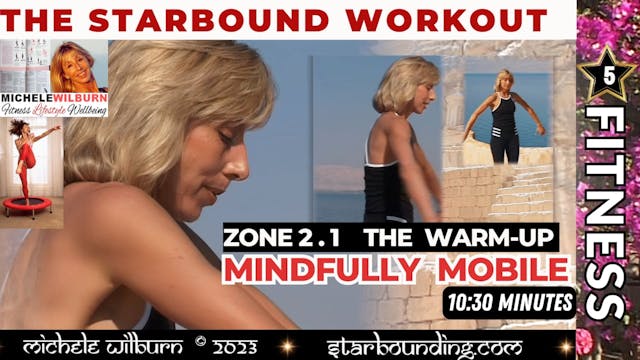 Zone 2 :1 MINDFULLY MOBILE WARM UP St...