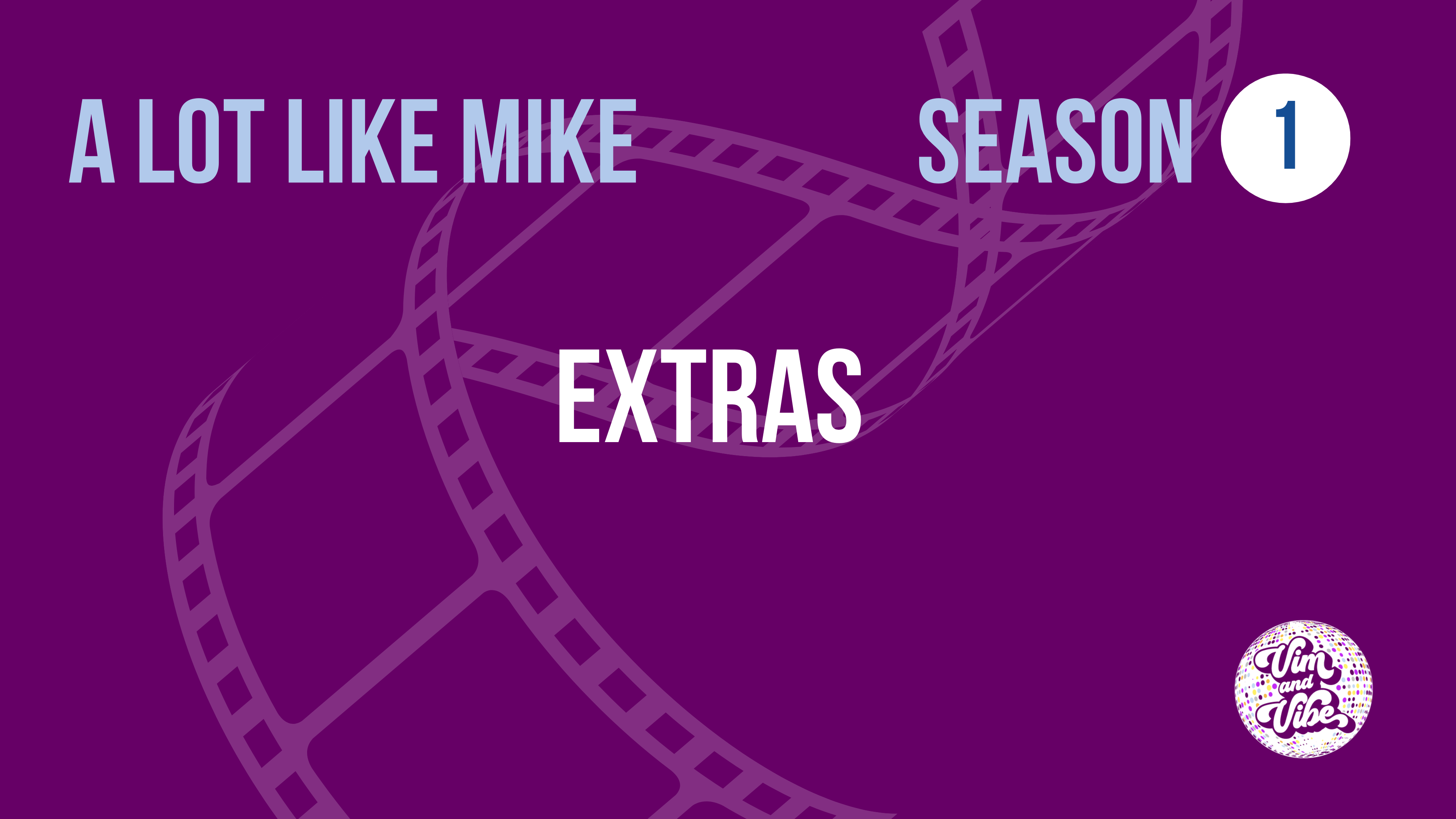 Xtras! A Lot Like Mike Season 1