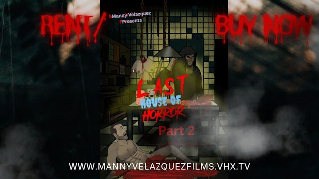 Last House of Horror Part 2 (2025) Full Movie