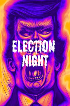 Election Night (2017) | Full Uncut Movie