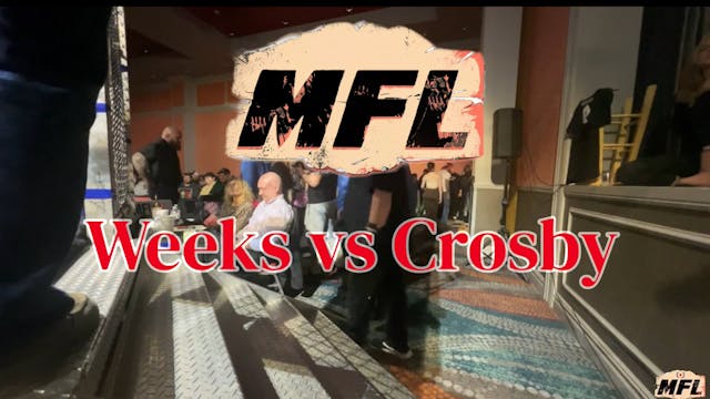 Darian Weeks vs Chris Crosby - MFL fight night feb17 2024