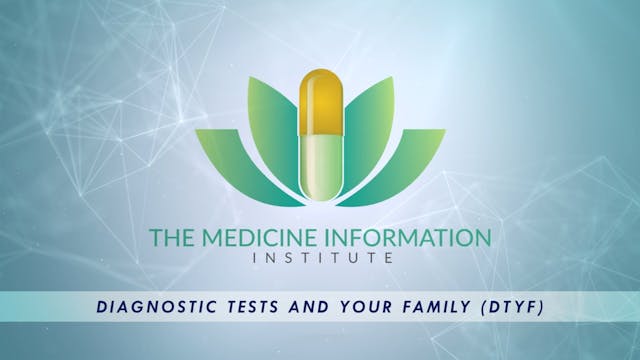 Diagnostic Tests and Your Family (Part One)