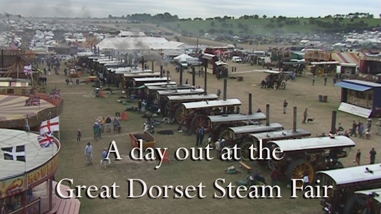 A Day Out at the Great Dorset Steam Fair.