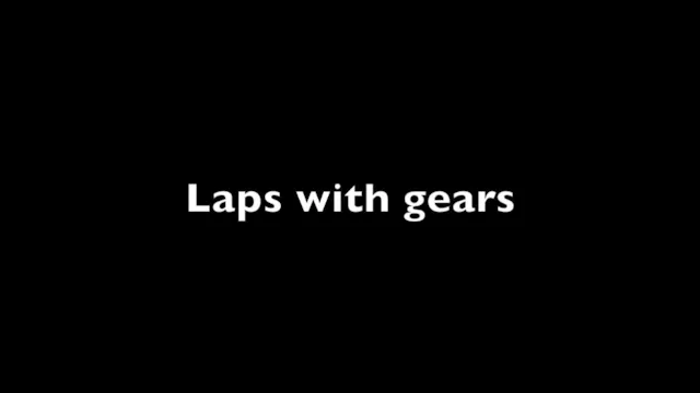 Assen laps with gears
