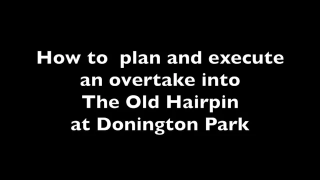 Donington old hairpin overtakes