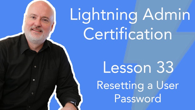 Lesson 33 - Resetting a User Password