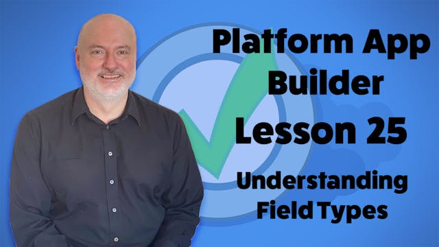 Lesson 25 - Understanding Field Types