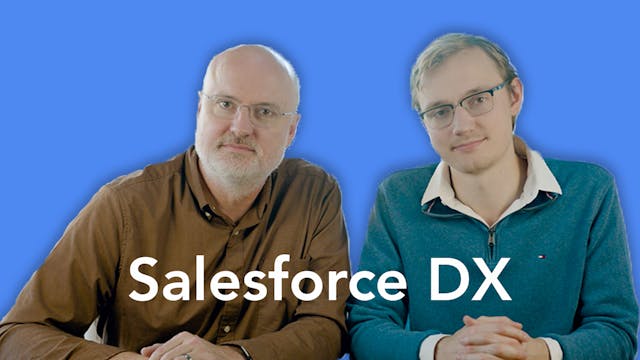 NEW - Salesforce DX - The Complete Guide