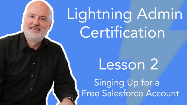 Lesson 2 - Signing Up for a Free Salesforce Account