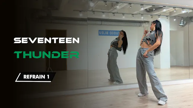 SEVENTEEN - THUNDER (Refrain 1)