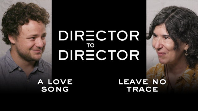Director to Director: Max Walker-Silverman x Debra Granik
