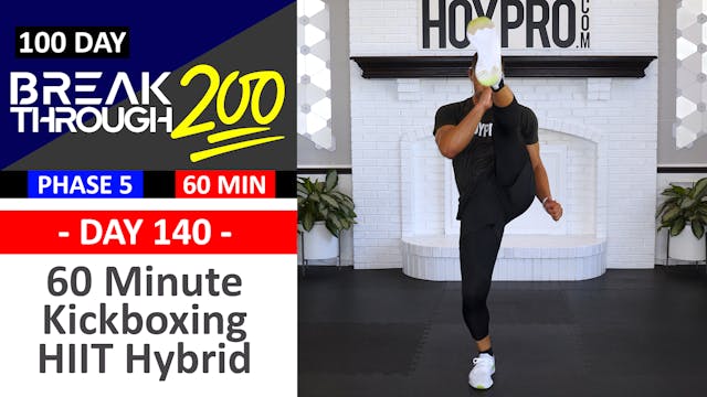 #140 - 60 Minute Kick HIIT Hybrid Kickboxing + Abs Workout - Breakthrough200