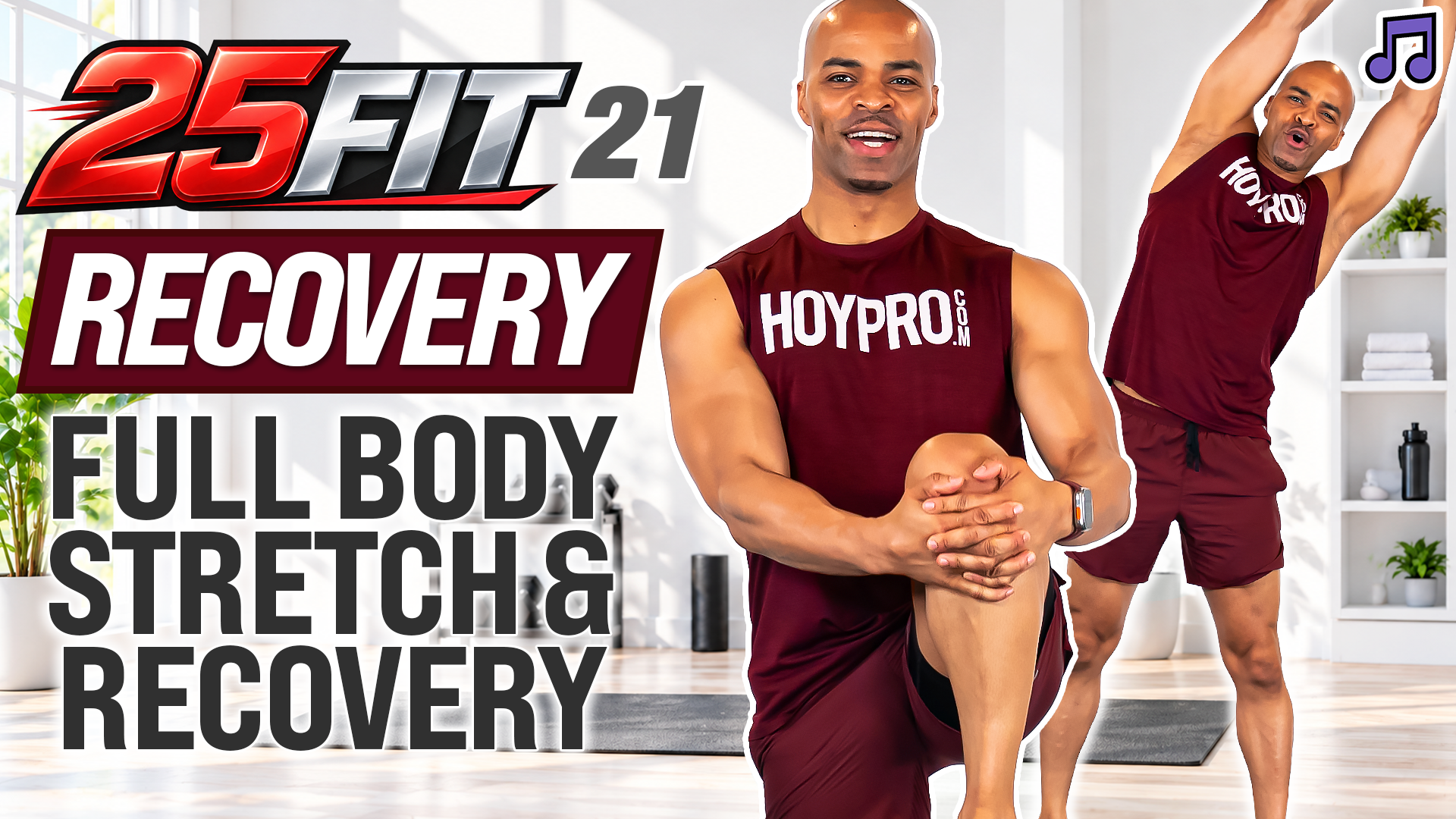25 Minute Full Body Deep Stretch & Recovery - 25FIT #021