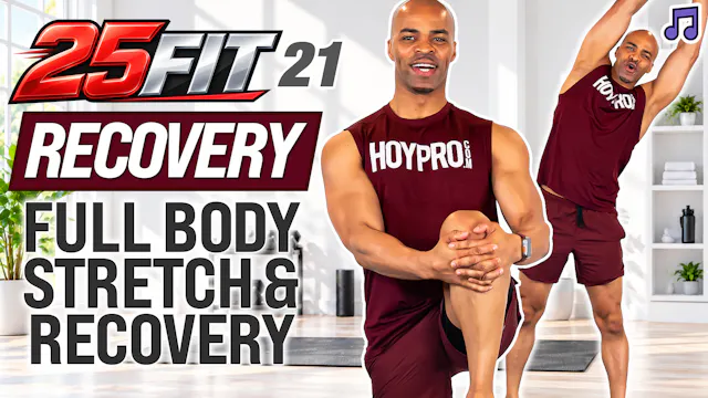 25 Minute Full Body Deep Stretch & Recovery - 25FIT #021