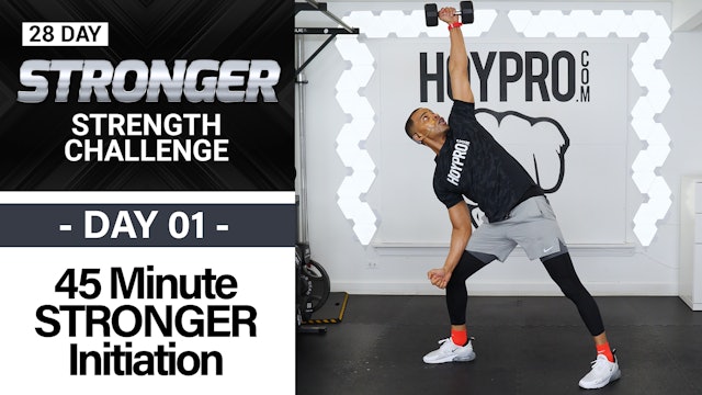 45 Minute STRONGER Total Body Strength Initiation - STRONGER #01