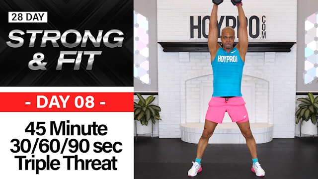 45 Minute 30/60/90 Triple Threat Strength Workout - STRONGAF #08