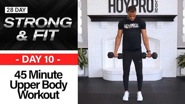 45 Minute Complete Upper Body Workout - STRONGAF #10