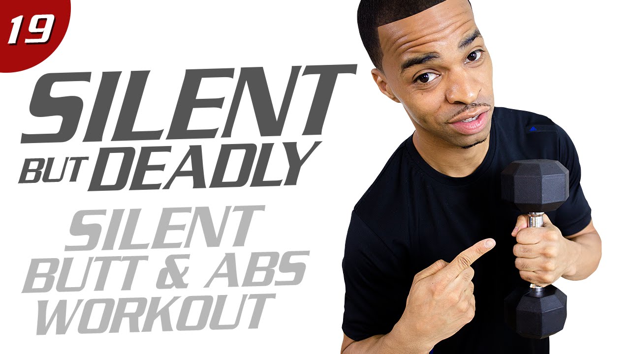 40 Minute Silent Legs, Butt, Abs & Thighs Workout - Silent But Deadly #19