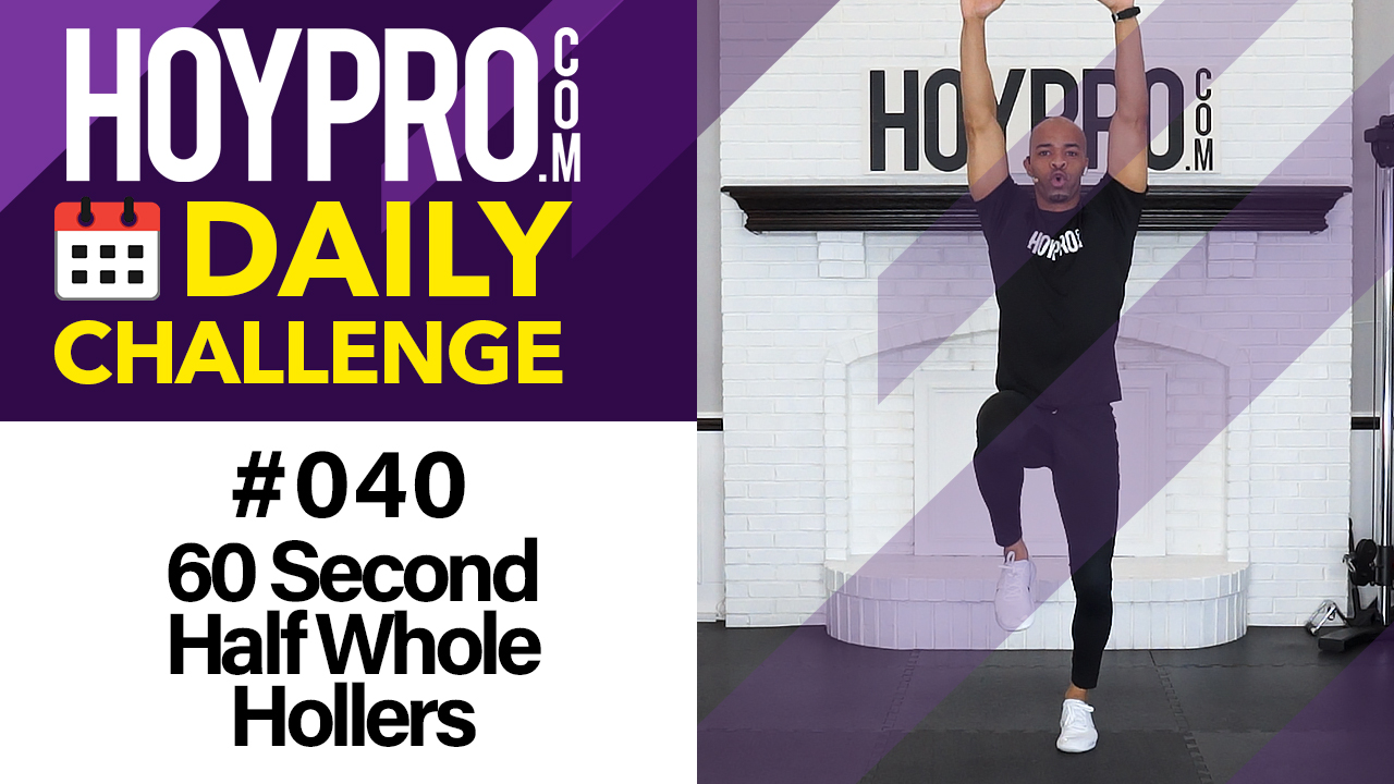 60 Second Half Whole Hollers - Daily Challenge #40