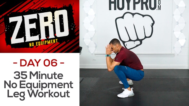 35 Minute No Equipment Lower Body Workout - ZERO #06