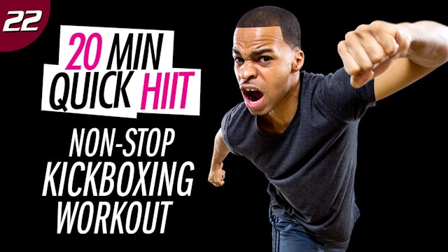 #22 - 20 Minute Non-Stop Cardio Kickboxing Sweat