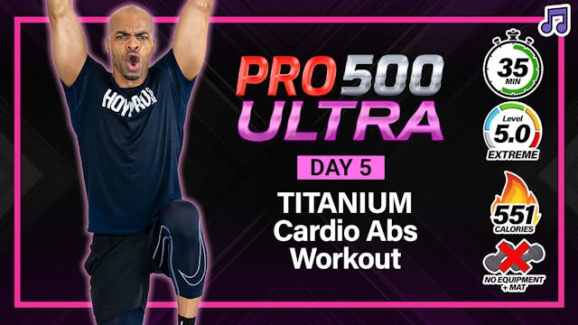 35 Minute TITANIUM Core / Cardio Abs Workout - PRO 500 ULTRA #05 (Music)