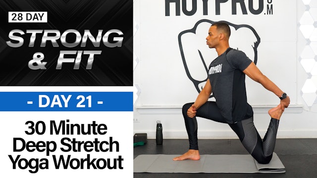 30 Minute Full Body Deep Stretch Yoga Workout - STRONGAF #21