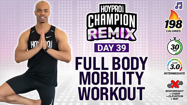 30 Minute Full Body Standing Mobility Workout - Champion REMIX #39