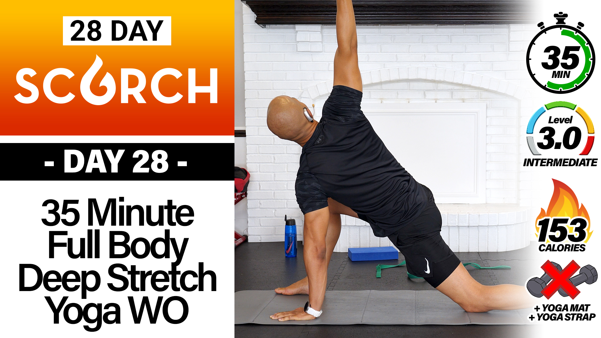 35 Minute Full Body Deep Stretch Yoga & Recovery - SCORCH #28