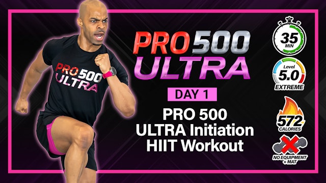 35 Minute Full Body PRO 500 ULTRA Initiation - PRO 500 ULTRA #01