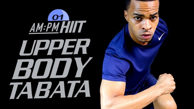 01PM - 30 Minute Upper Body Dumbbell Tabata - AM/PM HIIT