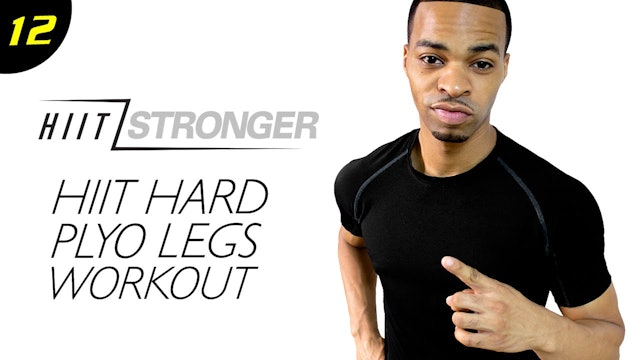 12 - 30 Minute HIIT Plyo Legs Workout