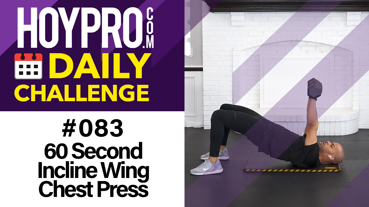 60 Second Incline Wing Chest Press - Daily Challenge #083
