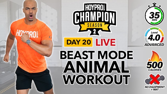 35 Minute LIVE Beast Mode Animal Themed Workout - CHAMPION S2 #20