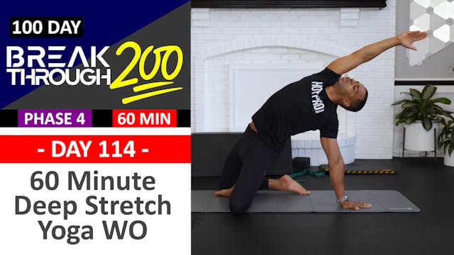  #114 - 60 Minute Deep Stretch Yoga & Recovery - Breakthrough200