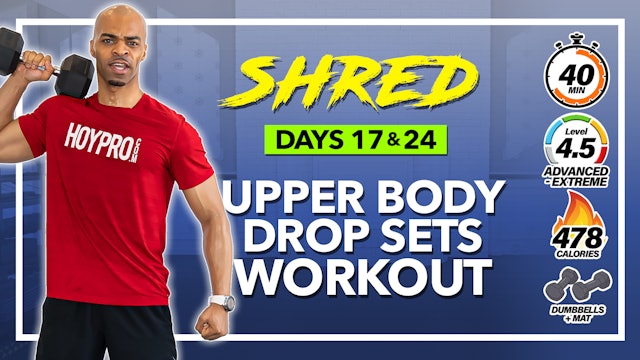 40 Minute Upper Body Fast N Slow Drop Sets Workout - SHRED #17 & 24