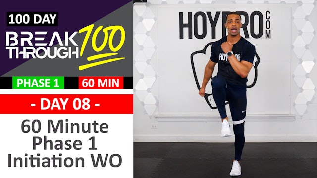 #08 - 60 Minute Phase 1 Initiation Workout + Abs - Breakthrough100