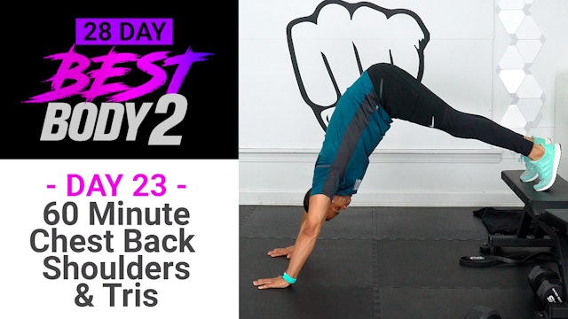 60 Minute Chest, Shoulders, Back & Tris - Best Body 2 #23