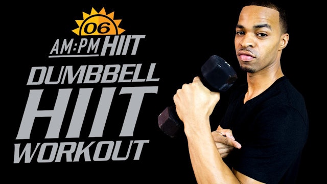 06AM - 30 Minute Hard Core Dumbbell Abs Workout - AM/PM HIIT