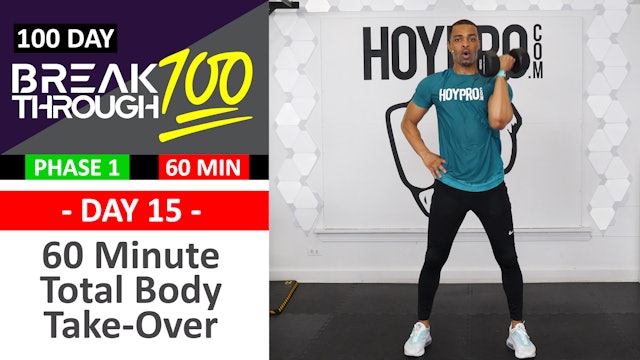 #15 - 60 Minute Total Body Take-Over + Abs - Breakthrough100