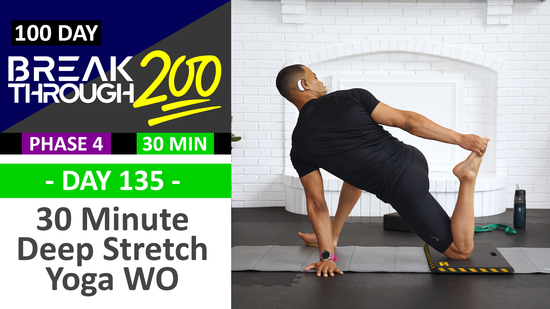 #135 - 30 Minute Deep Stretch Yoga & Recovery - Breakthrough200