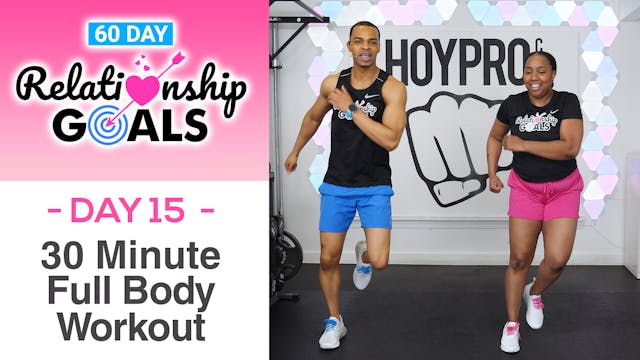 30 Minute APPRECIATION Full Body Hybrid Workout - Relationship Goals #15